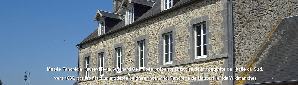 Hauteville-la-Guichard - Musée Tancrède